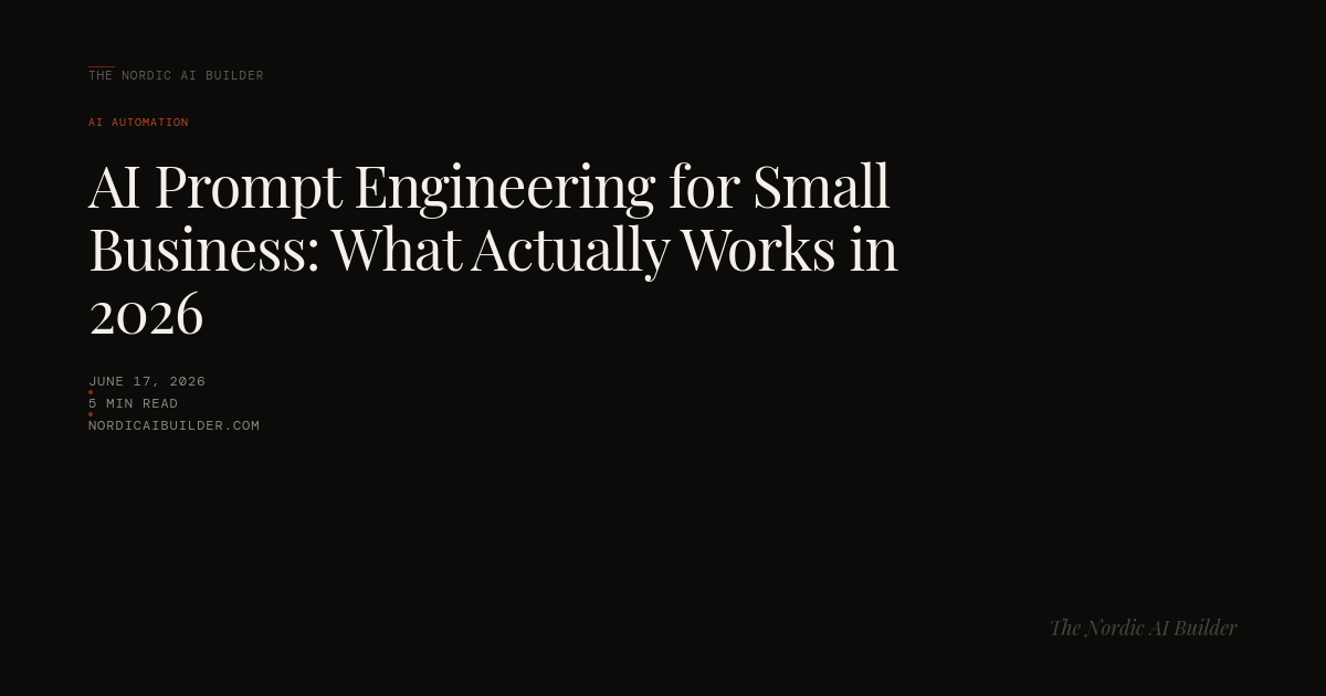 AI Prompt Engineering for Small Business: What Actually Works in 2026