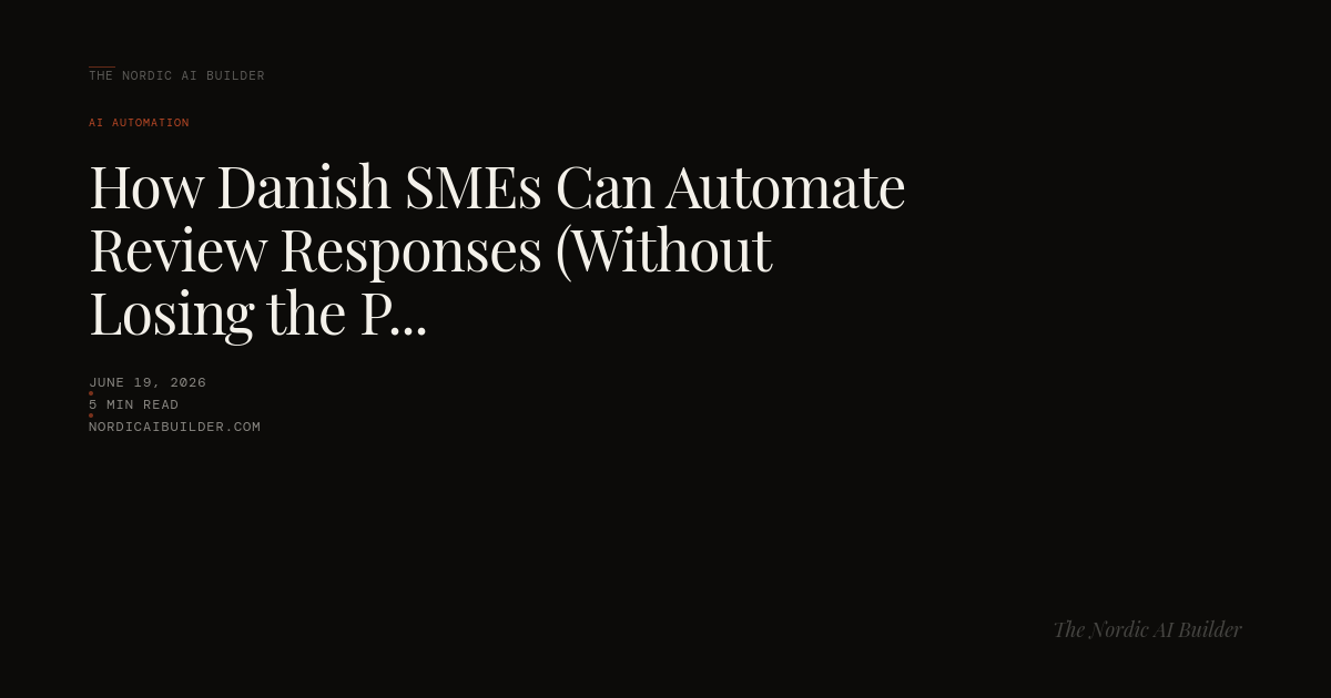 How Danish SMEs Can Automate Review Responses (Without Losing the Personal Touch)