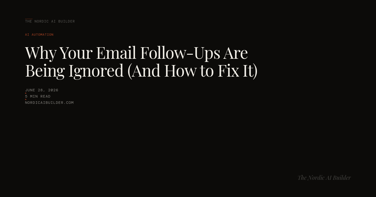 Why Your Email Follow-Ups Are Being Ignored (And How to Fix It)
