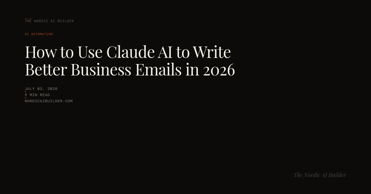 How to Use Claude AI to Write Better Business Emails in 2026