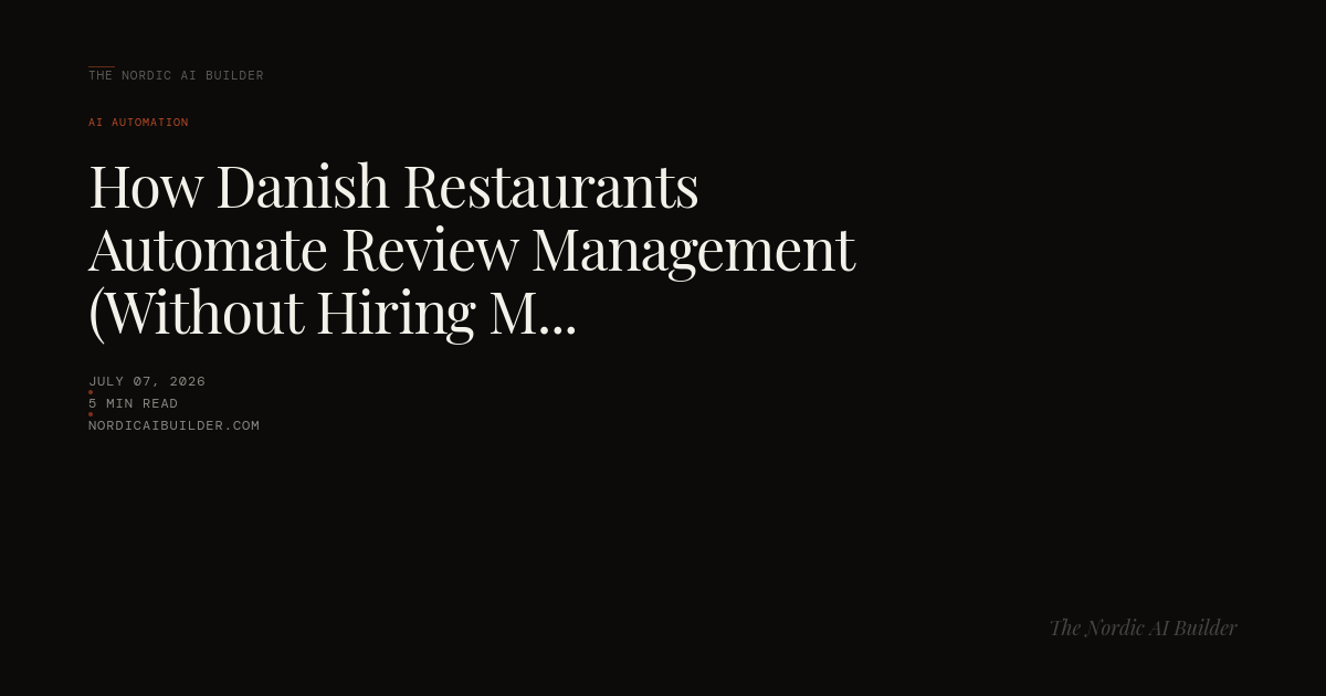 How Danish Restaurants Automate Review Management (Without Hiring More Staff)